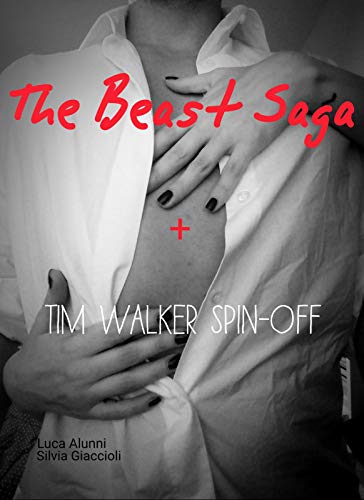 The Beast saga + Tim Walker spin-off (Italian Edition)