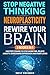 Stop Negative Thinking, Neuroplasticity, Rewire Your Brain by Emily Goleman