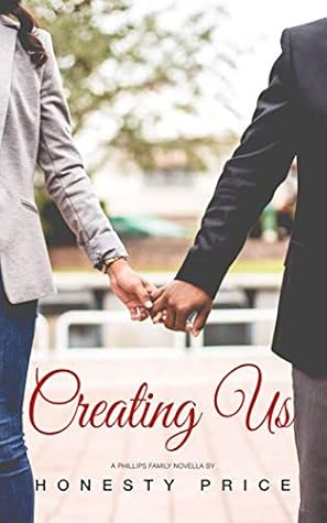 Creating Us (Phillips Family Series) Book 2