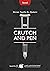 Crutch and Pen
