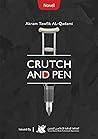 Crutch and Pen