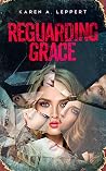 REGUARDING GRACE ...