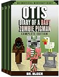 Otis: Diary of a Baby Zombie Pigman, Complete Edition (Baby Zombie Pigman #1-3) 