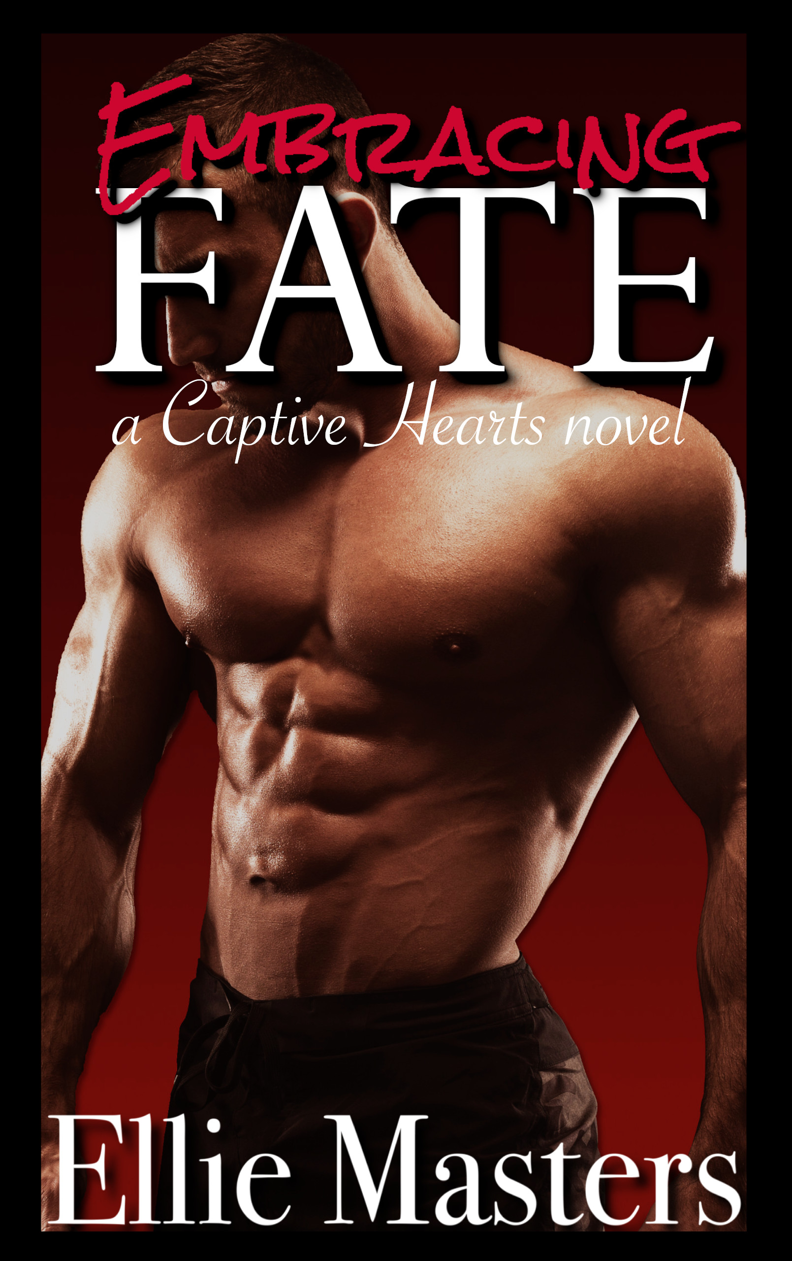 Embracing Fate (Kindle Edition)