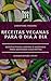 RECEITAS VEGANAS PARA O DIA...