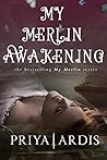 My Merlin Awakening (My Merlin, #2) My Merlin Awakening (My Merlin, #2)