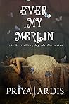 Ever My Merlin (My Merlin, #3) Ever My Merlin (My Merlin, #3)