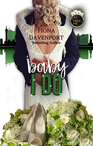 Baby, I Do (Vegas, Baby, #5)