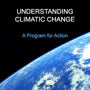 Understanding Climatic Change: A Program for Action