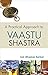A Practical Approach to Vaastu Shastra