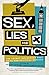 Sex, Lies and Politics