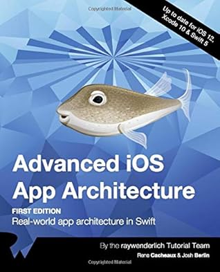 Advanced iOS App Architecture: Real-World App Architecture in Swift