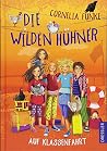 Die wilden Hühner...