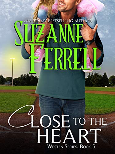 Close To The Heart (Westen Series, #5)