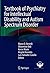 Textbook of Psychiatry for Intellectual Disability and Autism... by Marco O. Bertelli