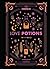 Cosmopolitan Love Potions: Magickal (and Easy!) Recipes to Find Your Person, Ignite Passion, and Get Over Your Ex