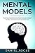 Mental Models: How to Build...