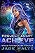 Achieve (Project: Adapt, #2)