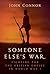 Someone Else’s War: Fightin...