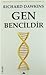Gen Bencildir by Richard Dawkins