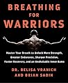Breathing for War...