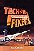 Techno-Fixers by Sean F. Johnston