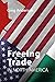 Freeing Trade in North America
