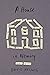 A House in Memory: Last Poems (The Hugh MacLennan Poetry Series) (Volume 52)