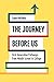 The Journey Before Us: First-Generation Pathways from Middle School to College (Critical Issues in American Education)