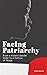 Facing Patriarchy by Bob Pease