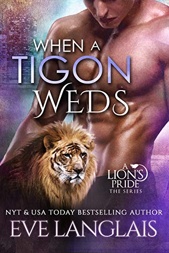 When a Tigon Weds (A Lion's Pride, #9)
