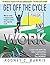 Get Off the Cycle and WORK! (PENULTIMATE EDITION!) by Rodney C Burris