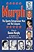 Murph by Dennis Murphy