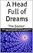 A Head Full of Dreams: How ...