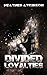 Divided Loyalties (Dividing...