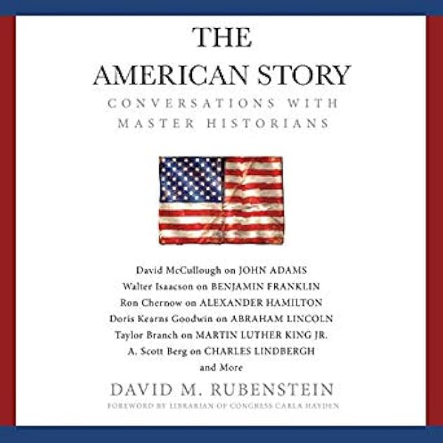 The American Story: Conversations with Master Historians