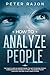 How To Analyze People: The ...