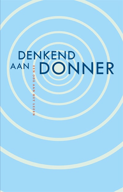 Denkend aan Donner. Een ode aan het lezen