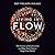 Living in Flow: The Science of Synchronicity and How Your Choices Shape Your World
