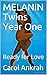 MELANIN Twins Year One by Carol Ankrah