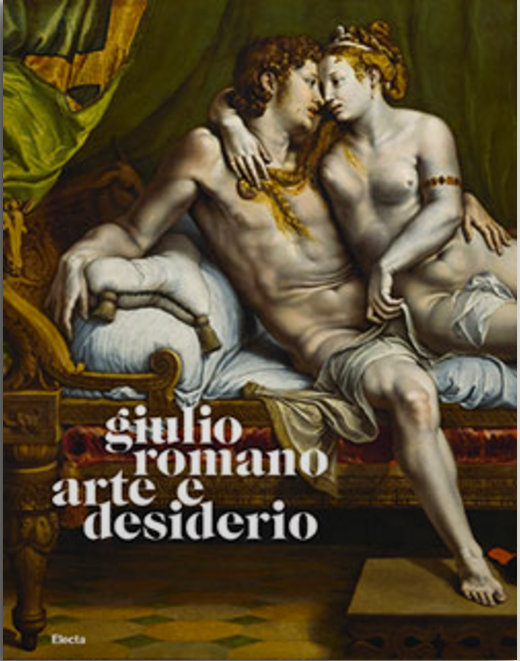 Giulio Romano. Arte e desiderio