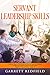 SERVANT LEADERSHIP SKILLS: ...