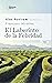 El laberinto de la felicidad by Álex Rovira Celma El laberinto de la felicidad by Álex Rovira Celma