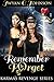 Remember to Forget (Karma's Revenge #1)