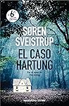 El caso Hartung by Søren Sveistrup