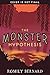 The Monster Hypothesis