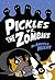 Pickles vs. the Zombies (Tails from the Apocalypse)