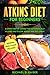 Atkins Diet For Beginners by Michael D. Kaiser