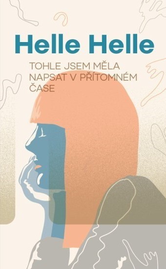 Tohle jsem měla napsat v přítomném čase