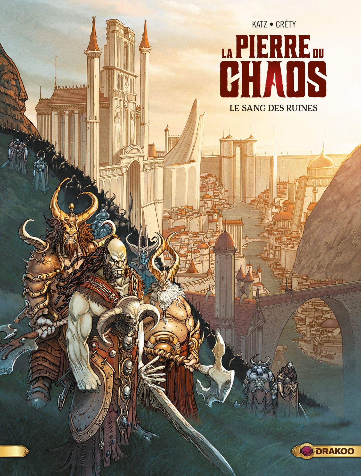 Le Sang des ruines (La Pierre du chaos, #1)